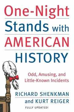 One-Night Stands with American History - Shenkman, Richard; Reiger, Kurt