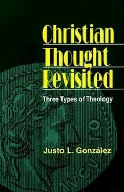 Christian Thought Revisited - Gonzalez, Justo L