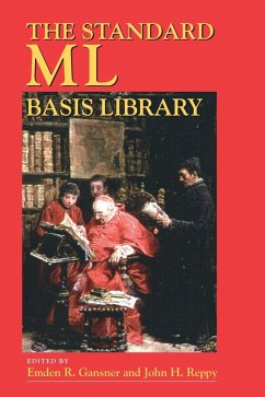 The Standard ML Basis Library - Gansner, Emden R. / Reppy, John H. (eds.)