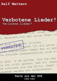 Verbotene Lieder! Verlorene Lieder? Verbotene Lieder! Verlorene Lieder?