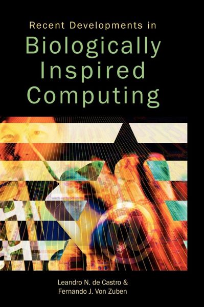 Recent Developments in Biologically Inspired Computing Recent Developments in Biologically Inspired Computing