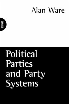Political Parties and Party Systems - Ware, Alan