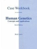 Human Genetics Case Workbook: Concepts and Applications