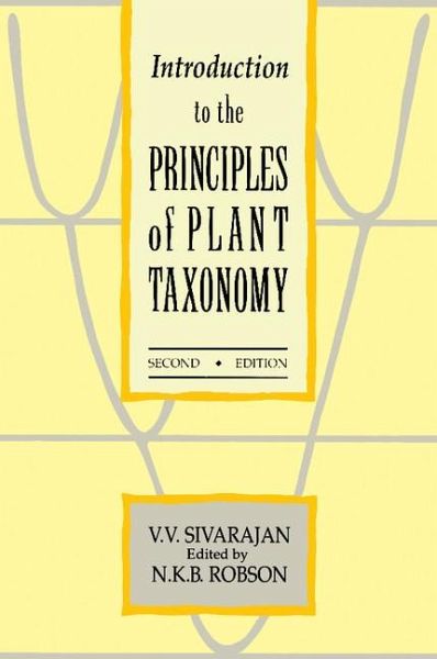 Introduction to the Principles of Plant Taxonomy Introduction to the Principles of Plant Taxonomy