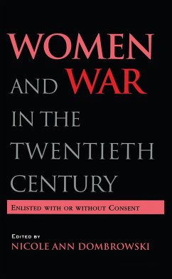 Women and War in the Twentieth Century - Dombrowski, Nicole A. (ed.)