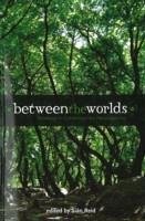 Between the Worlds - Reid, Sian