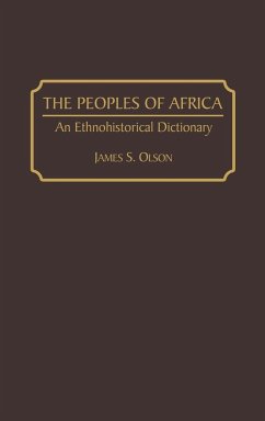The Peoples of Africa - Olson, James Stuart