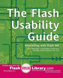 The Flash Usability Guide - Kirkpatrick, Andrew; Doull, David; Waters, Dan; Regan, Bob; Pinch, Peter; McGregor, Chris