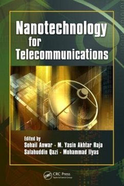 Nanotechnology for Telecommunications - Anwar, Sohail / Raja, M. Yasin Akhtar / Qazi, Salahuddin et al. (Hrsg.)