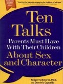 Ten Talks Parents Must Have with Their Children about Sex and Character
