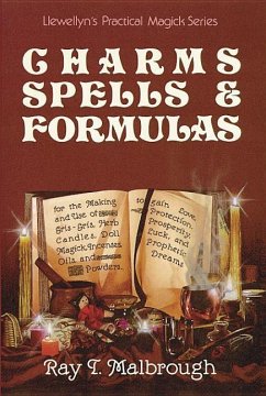 Charms, Spells, and Formulas - Malbrough, Ray T