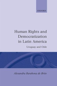 Human Rights and Democratization in Latin America - De Brito, Alexandra Barahona