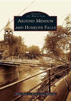 Around Mendon and Honeoye Falls - Ham, Diane; Luce-Majewski, Roberta