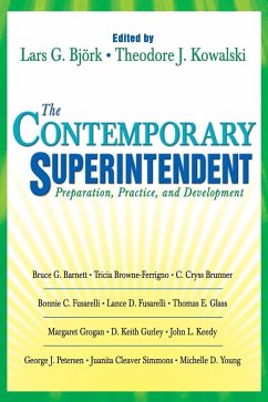 The Contemporary Superintendent - Bjork, Lars G.; Kowalski, Theodore J.