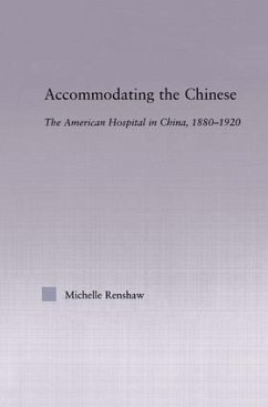 Accommodating the Chinese - Renshaw, Michelle Campbell