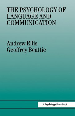 The Psychology of Language and Communication - Ellis, Andrew W; Beattie, Geoffrey