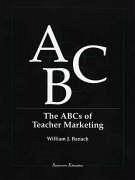 The ABCs of Teacher Marketing - Banach, William J