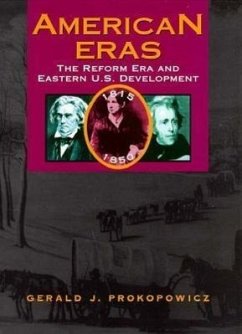 The Reform Era and Eastern U.S. Development: 1815-1850