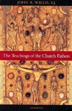 The Teachings of the Church Fathers - Willis, John