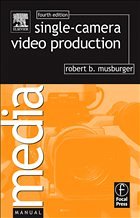 Single-Camera Video Production