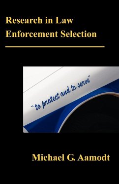 Research in Law Enforcement Selection - Aamodt, G. Michael