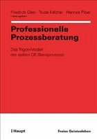 Professionelle Prozessberatung - Glasl, Friedrich / Kalcher, Trude / Piber, Hannes (Hgg.)