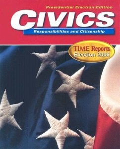 Civics Responsibilities and Citizenship: Time Reports Election 2000: Presidential Election Edition - Saffell, David C.