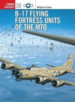 B-17 Flying Fortress Units of the Mto - Hess, William N.