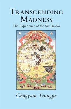 Transcending Madness - Trungpa, Chogyam