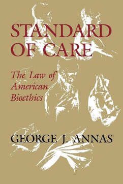 Standard of Care - Annas, Julia; Annas, George J.; Annas