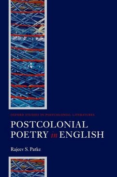 Postcolonial Poetry in English - Patke, Rajeev S.