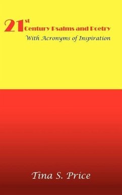 21st Century Psalms and Poetry with Acronyms of Inspiration - Price, Tina S.