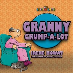 Granny Grump a Lot - Howat, Irene