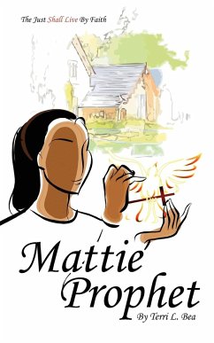 Mattie Prophet - Terri L. Bea