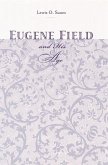 Eugene Field & His Age