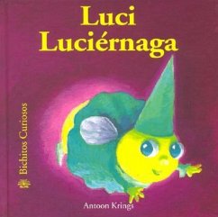 Luci Luciérnaga: Volume 1 - Krings, Antoon