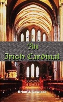 An Irish Cardinal - Lawless, Brian J.