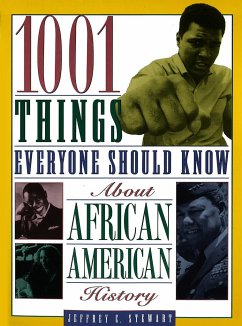 1001 Things Everyone Should Know about African American History - Stewart, Jeffrey C.