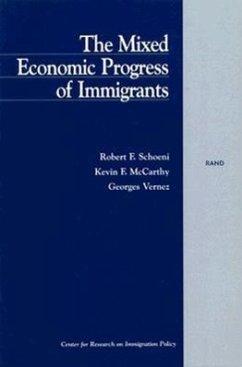 The Mixed Economic Progress of Immigrants - Schoeni, Robert F; McCarthy, Kevin F; Vernez, Georges