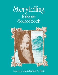 Storytelling Folklore Sourcebook - Livo, Norma J.; Rietz, Sandra A.