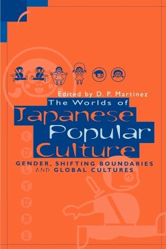 The Worlds of Japanese Popular Culture - Martinez, Dolores (ed.)