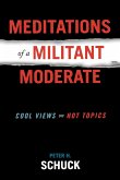 Meditations of a Militant Moderate