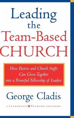 Leading the Team-Based Church - Cladis, George