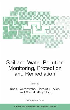 Soil and Water Pollution Monitoring, Protection and Remediation - Stefaniak, S. (Managing ed.)