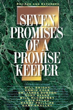 Seven Promises of a Promise Keeper - Bright, Bill; Hayford, Jack W.; Smalley, Gary
