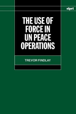 The Use of Force in Un Peace Operations - Findlay, Trevor