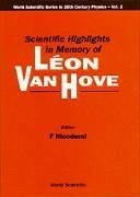 Scientific Highlights in Memory of Leon Van Hove