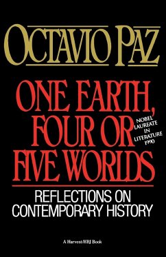 One Earth, Four or Five Worlds - Paz, Octavio
