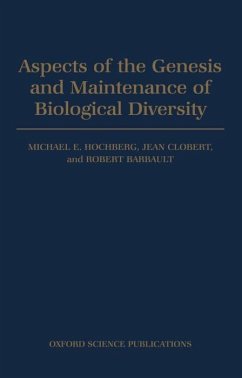 Aspects of the Genesis and Maintenance of Biological Diversity - Hochberg, Michael E. / Clobert, Jean / Barbault, Robert (eds.)