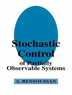 Stochastic Control of Partially Observable Systems - Bensoussan, Alain; Alain, Bensoussan